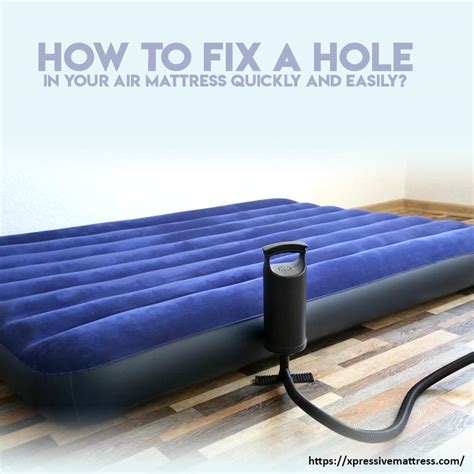 Quick and Easy Fixes for a Hole in Your Air Mattress